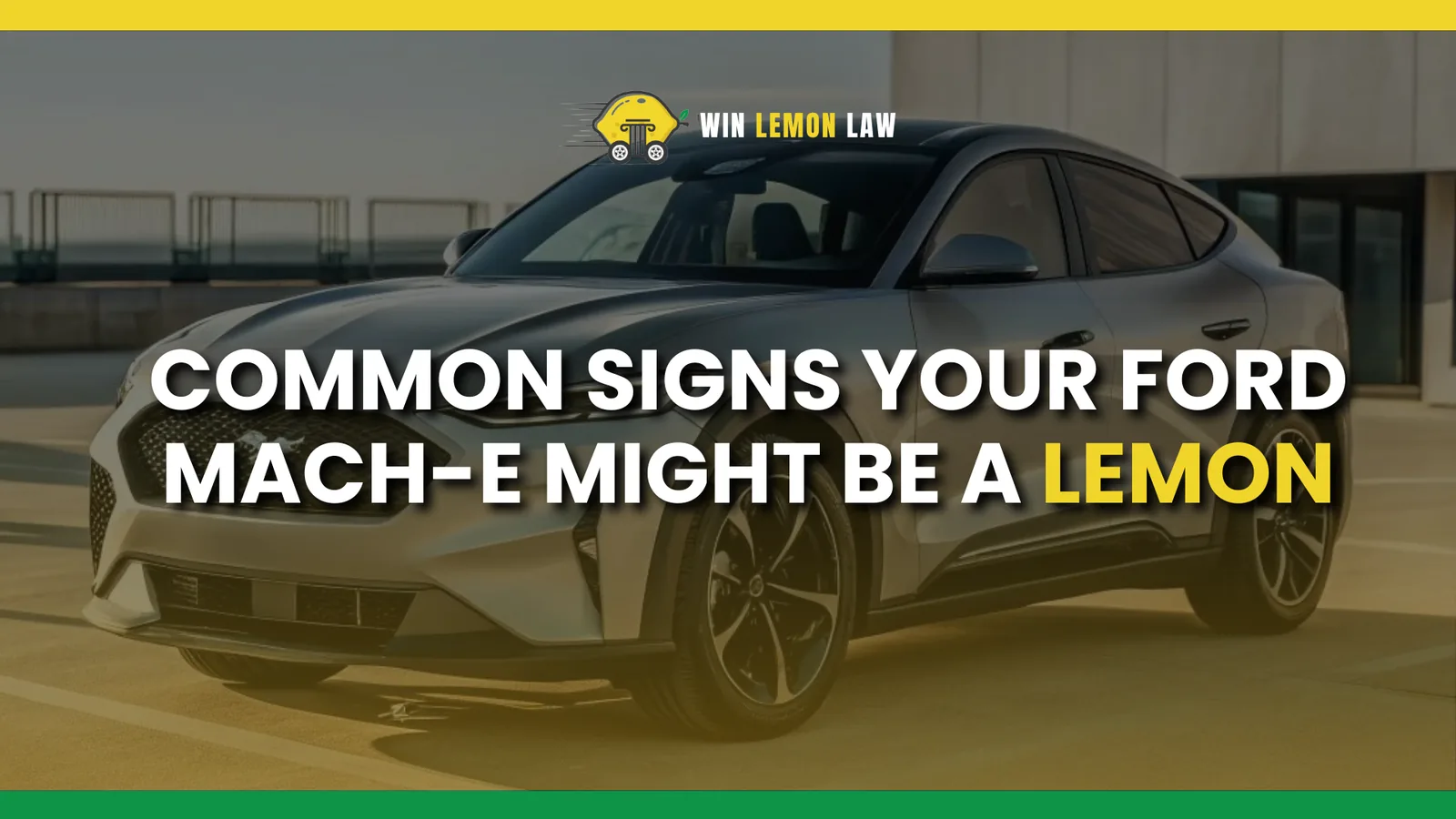 Ford Mach-E Lemon Law: What California Drivers Need to Know