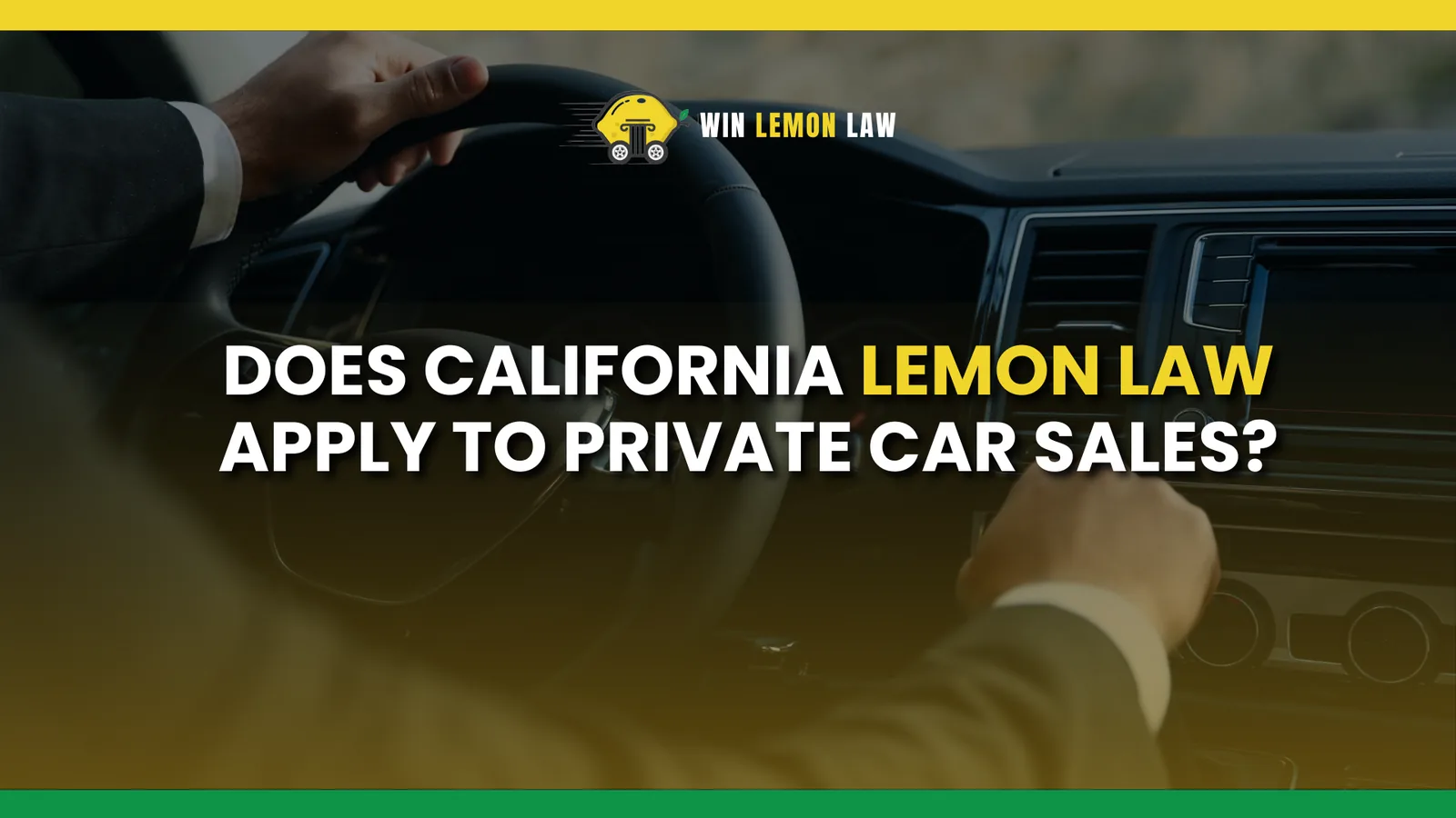 Does California Lemon Law Apply to Private Car Sales?